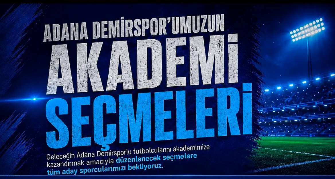 Adana Demirspor altyapı seçmeleri başlıyor